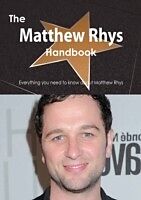E-Book (pdf) Matthew Rhys Handbook - Everything you need to know about Matthew Rhys von Emily Smith