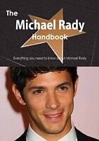E-Book (pdf) Michael Rady Handbook - Everything you need to know about Michael Rady von Emily Smith
