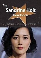 E-Book (pdf) Sandrine Holt Handbook - Everything you need to know about Sandrine Holt von Emily Smith