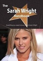 E-Book (pdf) Sarah Wright Handbook - Everything you need to know about Sarah Wright von Emily Smith