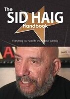 E-Book (pdf) Sid Haig Handbook - Everything you need to know about Sid Haig von Emily Smith