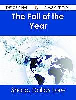 E-Book (epub) The Fall of the Year - The Original Classic Edition von Dallas Lore Sharp