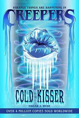 E-Book (epub) Creepers: Cold Kisser von Edgar J. Hyde