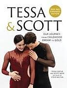 Livre Relié Tessa and Scott de Tessa Virtue, Scott Moir, Steve Milton