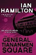 Couverture cartonnée The General of Tiananmen Square de Hamilton Ian