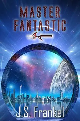 E-Book (epub) Master Fantastic von J. S. Frankel