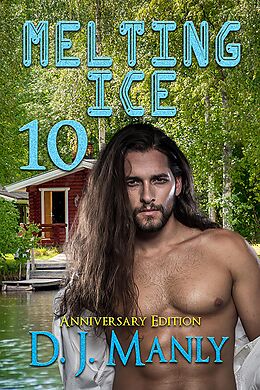 E-Book (epub) Melting Ice Anniversary Edition von D. J. Manly