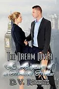 E-Book (epub) The Dream Lover (The Adventures of a Husband Hunter, #2) von D. V. Roberts
