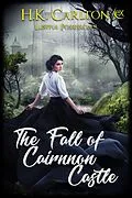 E-Book (epub) The Fall of Cairnnon Castle (Lustful Possession, #3) von H. K. Carlton