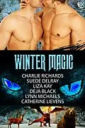 E-Book (epub) Winter Magic von Charlie Richards, Catherine Lievens, Suede Delray