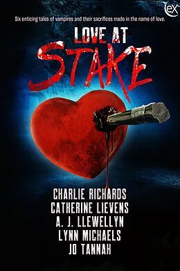 E-Book (epub) Love At Stake von Charlie Richards, Lynn Michaels, Catherine Lievens