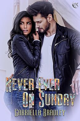 E-Book (epub) Never Ever On Sunday von Gabriella Bradley