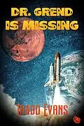 E-Book (epub) Dr. Grend Is Missing (Michael Brin, Homicide Detective Series, #9) von Thadd Evans