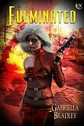 E-Book (epub) Fulminated von Gabriella Bradley