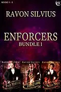 E-Book (epub) Enforcers Bundle 1 von Ravon Silvius