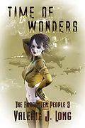 E-Book (epub) Time of Wonders (Forgotten People, #3) von Valerie J. Long