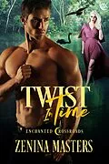 E-Book (epub) Twist In Time (Enchanted Crossroads, #5) von Zenina Masters