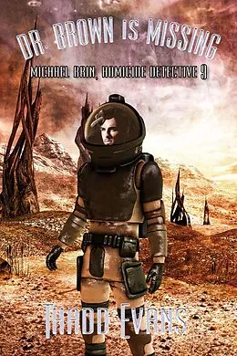 E-Book (epub) Dr. Brown Is Missing (Michael Brin, Homicide Detective Series, #10) von Thadd Evans