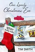 E-Book (epub) One Lonely Christmas Eve von Tim Smith