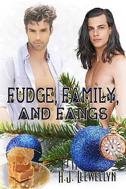 E-Book (epub) Fudge, Family, and Fangs von A. J. Llewellyn