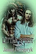 E-Book (epub) Little Spirit von James J Gregoryk