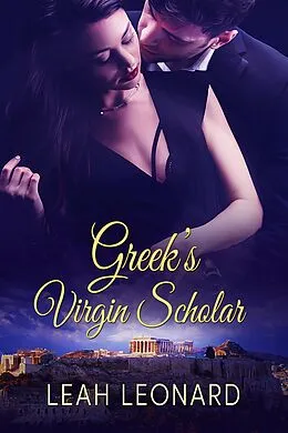 E-Book (epub) Greek's Virgin Scholar von Leah Leonard