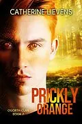 E-Book (epub) Prickly Orange (Ogorth Clan, #7) von Catherine Lievens