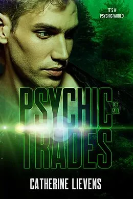 E-Book (epub) Psychic of All Trades (It's a Psychic World, #5) von Catherine Lievens