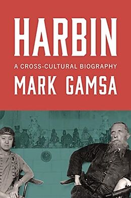 Livre Relié Harbin de Mark Gamsa