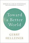 E-Book (pdf) Toward a Better World von Gerald (Gerry) Helleiner