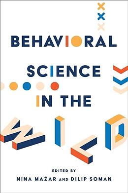Livre Relié Behavioral Science in the Wild de Nina; Soman, Dilip Mazar