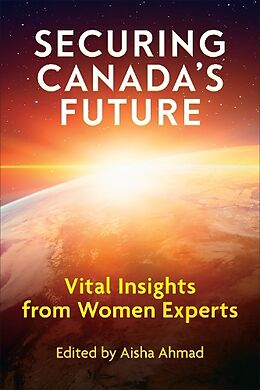 Livre Relié Securing Canada's Future de Aisha Ahmad