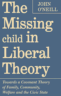 eBook (pdf) The Missing Child in Liberal Theory de John O'Neill