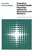 E-Book (pdf) Extending Canadian Health Insurance von R.G. Evans, M.F. Williamson