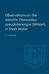 eBook (pdf) Observations on the Alewife, Pomolobus Pseudoharengus (Wilson), in Fresh Wate de Joseph J. Graham