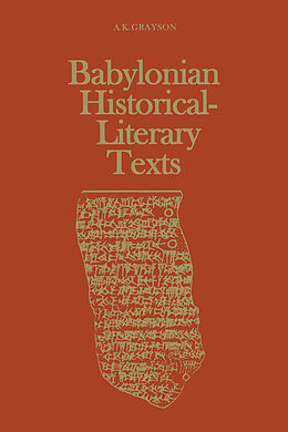 E-Book (pdf) Babylonian Historical-Literary Texts von Albert Kirk Grayson