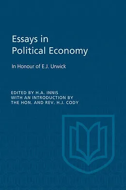 E-Book (pdf) Essays in Political Economy von Harold A. Innis