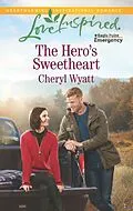 E-Book (epub) The Hero's Sweetheart von Cheryl Wyatt