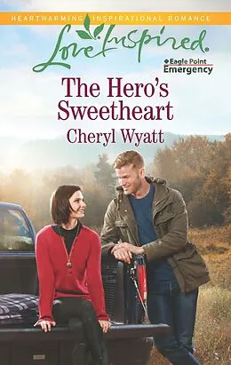 E-Book (epub) The Hero's Sweetheart von Cheryl Wyatt