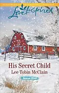 E-Book (epub) His Secret Child von Lee Tobin McClain