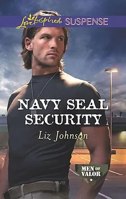 E-Book (epub) Navy SEAL Security von Liz Johnson