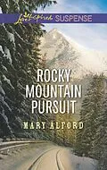 E-Book (epub) Rocky Mountain Pursuit von Mary Alford