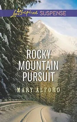 E-Book (epub) Rocky Mountain Pursuit von Mary Alford