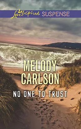 E-Book (epub) No One to Trust von Melody Carlson