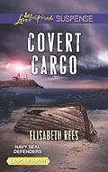 E-Book (epub) Covert Cargo von Elisabeth Rees