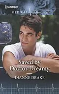 E-Book (epub) Saved by Doctor Dreamy von Dianne Drake