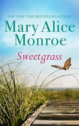 E-Book (epub) Sweetgrass von Mary Alice Monroe