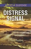 E-Book (epub) Distress Signal von Elizabeth Goddard