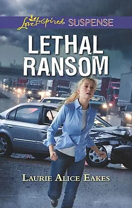E-Book (epub) Lethal Ransom von Laurie Alice Eakes
