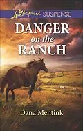 E-Book (epub) Danger on the Ranch von Dana Mentink